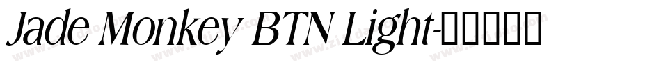 Jade Monkey BTN Light字体转换